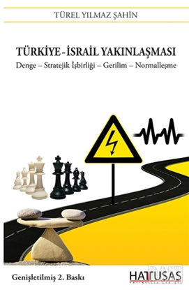 Türkiye-İsrail Yakınlaşması